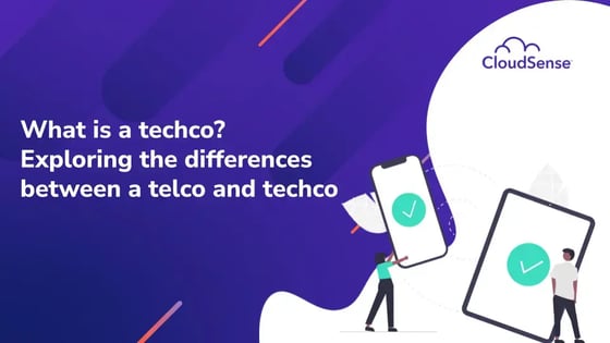 What is a techco? Exploring the differences between a telco and techco