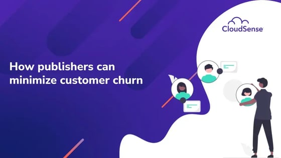 How publishers can minimize customer churn