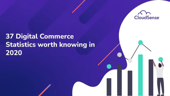 37 Digital Commerce statistics worth knowing in 2020