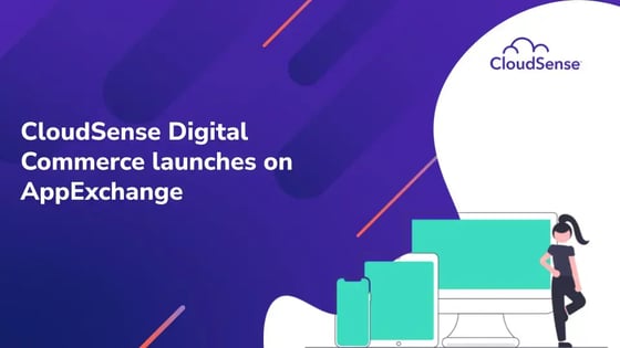 CloudSense Digital Commerce launches on AppExchange