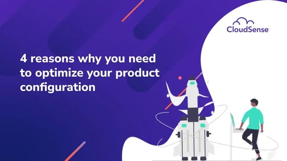 4 reasons why you need to optimize your product configuration