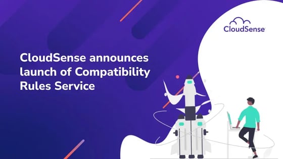 CloudSense announces launch of Compatibility Rules Service 